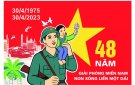 Tuyên truyền kỷ niệm 48 năm Ngày giải phóng Miền Nam, thống nhất đất nước ( 30/4/1975 - 30/4/2023 ) và 137 năm ngày Quốc tế lao động ( 01/5/1886 - 01/5/2023 )